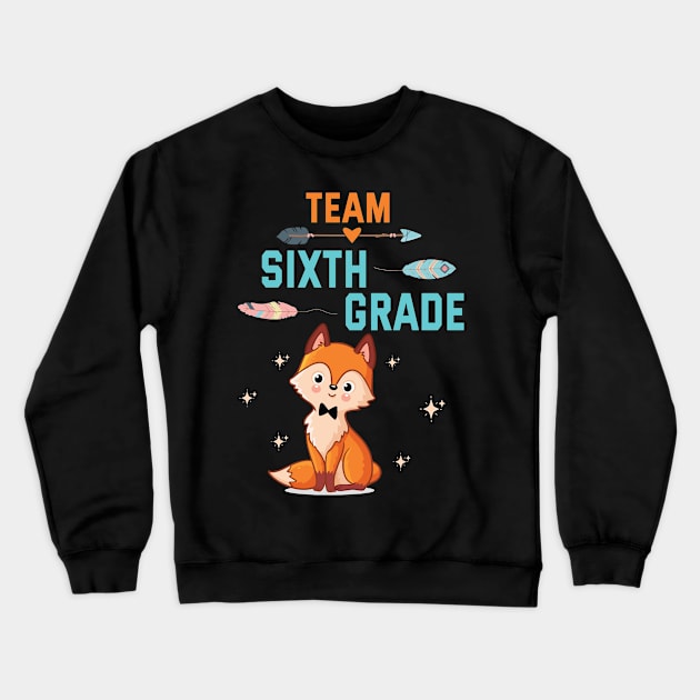 Fox Student Teacher Happy Back School Day Team Sixth Grade Crewneck Sweatshirt by DainaMotteut